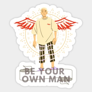 Be your own man superhuman Sticker